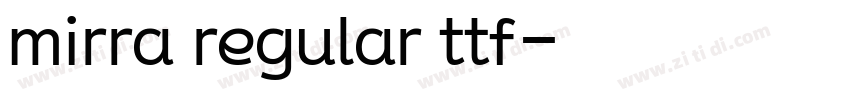 mirra regular ttf字体转换